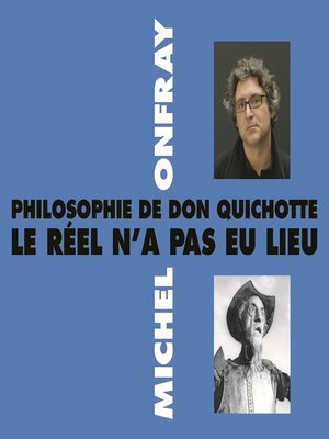 cover image of Philosophie de Don Quichotte. Le réel n'a pas eu lieu